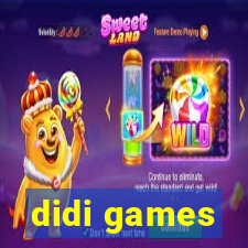 didi games